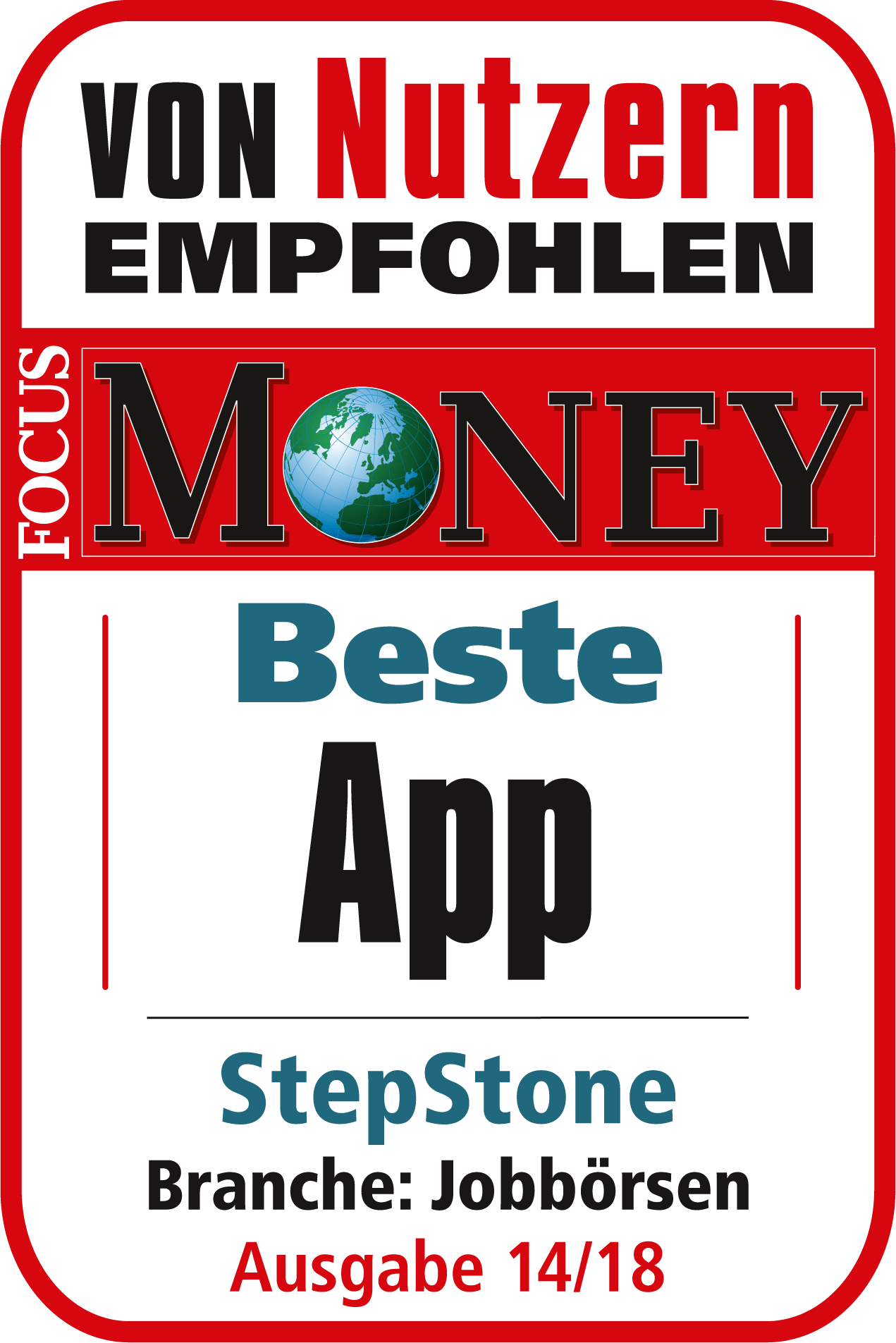 Stepstone ist für die beste App in der Branche Jobbörsen von Focus Money ausgezeichnet worden (Ausgabe 14/18)